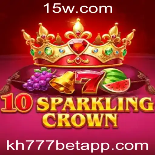 Desvendando o Universo de 10SparklingCrown e a Aposta kh777
